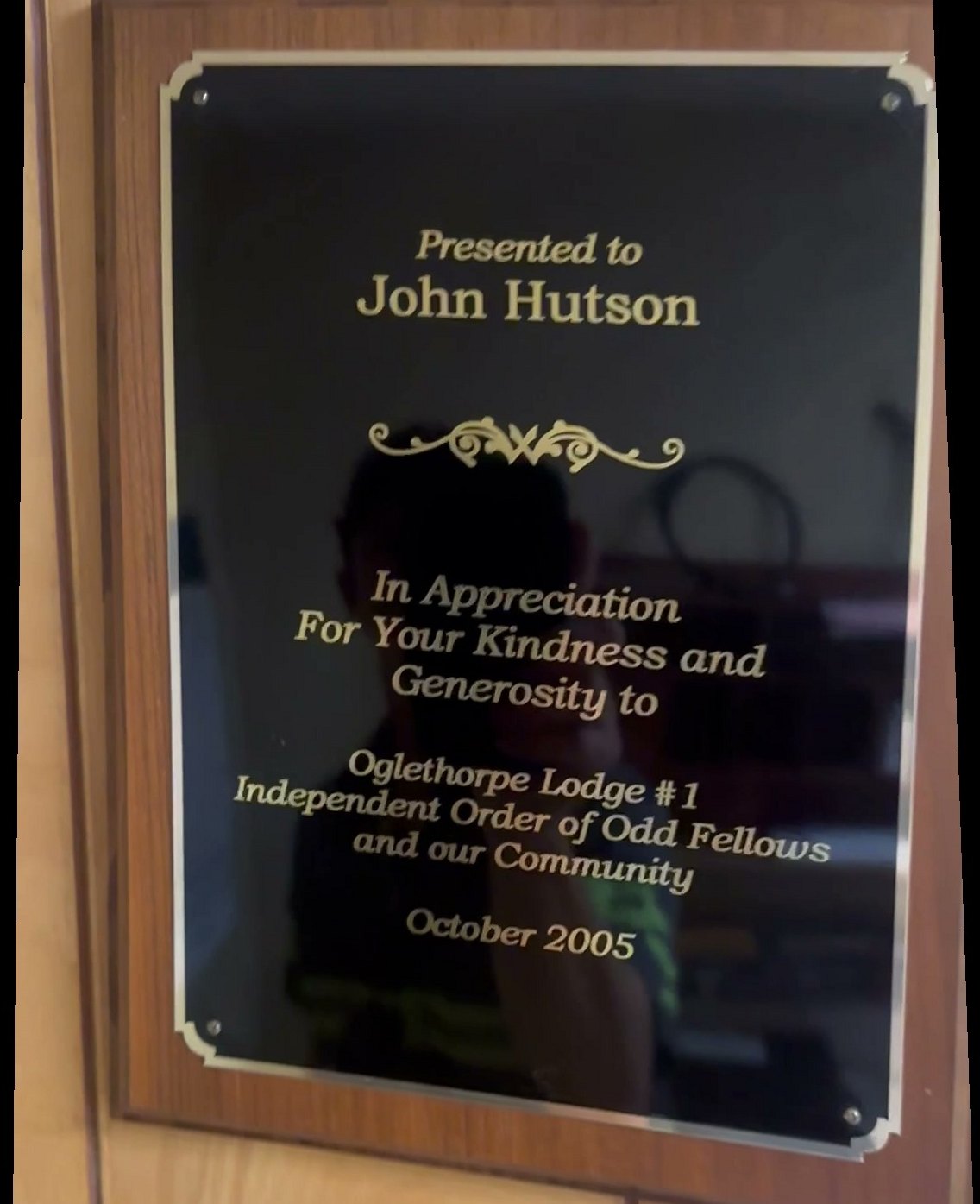 Plaque presented to John Hutson by Oglethorpe Lodge #1, Independent Order of Odd Fellows, October 2005